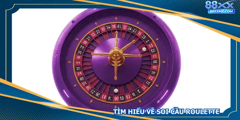 Mục tiêu chính của việc soi cầu Roulette 88xx